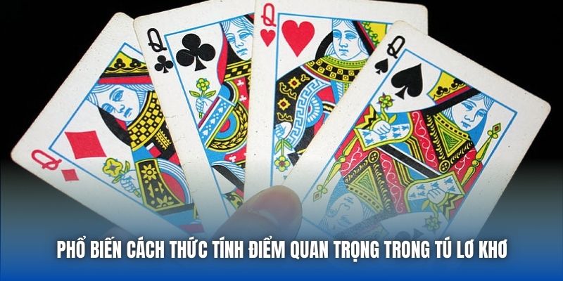 Phổ biến cách thức tính điểm quan trọng trong Tú Lơ Khơ